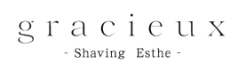 gracieux - Shaving Esthe -